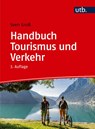 Handbuch Tourismus und Verkehr - Sven Groß - 9783825288372