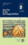 Tier in der Rechtsgeschichte - DEUTSCH,  Andreas ; König, Peter - 9783825367671