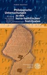 Philologische Untersuchungen zu den hurro-hethitischen Festritualen - Fabio Bastici - 9783825395377