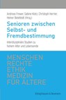 Senioren zwischen Selbst- und Fremdbestimmung - Andreas Frewer ; Sabine Klotz ; Christoph Herrler - 9783826073441