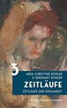Zeitläufe - Mira-Christine Köhler ; Ekkehart Köhler - 9783826083631