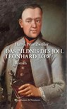 Das Bildnis des Joh. Leonhard Löw - Hanns Peter Zwißler - 9783826094095