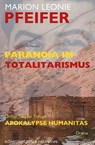 Paranoia im Totalitarismus - Marion Leonie Pfeifer - 9783826095054
