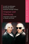 Original und Fälschung - Arnold Jacobshagen ; Friederike Mühle ; Susanne Schrage - 9783826095498