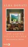 Ein Garten voller Bücher - Alba Donati - 9783827014672
