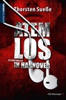 Atemlos in Hannover - Thorsten Sueße - 9783827184146