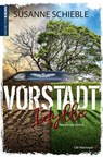 Vorstadtidylle - Susanne Schieble - 9783827184535
