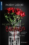 Auf jeden Fall mit Blumen - Andrea Gerecke - 9783827193667