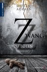 Zwang zu töten - Dieter Aurass - 9783827193919