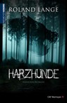Harzhunde - Roland Lange - 9783827193971