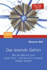 Das lesende Gehirn - Maryanne Wolf - 9783827427472