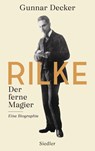 Rilke. Der ferne Magier - Gunnar Decker - 9783827501035