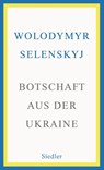 Botschaft aus der Ukraine - Wolodymyr Selenskyj - 9783827501738