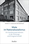 Miele im Nationalsozialismus - Andrea H. Schneider-Braunberger - 9783827501882