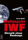 Weltmacht IWF - Ernst Wolff - 9783828833296