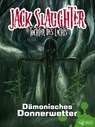 Jack Slaughter - Dämonisches Donnerwetter - Lars Peter Lueg ; Alexander Lux - 9783829124881