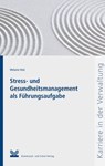 Stress- und Gesundheitsmanagement als Führungsaufgabe - Melanie Holz - 9783829311724