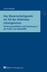 Das Masernschutzgesetz als Teil des Infektionsschutzgesetzes - ELLINGHAUS,  Jann L - 9783829316842