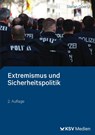 Extremismus und Sicherheitspolitik - Stefan Goertz - 9783829318754