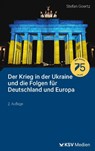 Der Krieg in der Ukraine und die Folgen für Deutschland und Europa - Stefan Goertz - 9783829319232