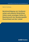 Berücksichtigung von Vordienstzeiten und anderen förderlichen Zeiten sowie sonstigen Zeiten im Beamtenrecht der Bundesrepublik Deutschland und der Länder - Martin Humberg - 9783829320719