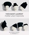Form und Fashion - Yves Saint Laurent - 9783829609852