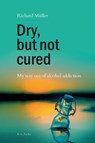 Dry, but not cured - Richard Müller - 9783830119609