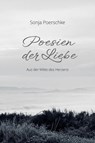 Poesien der Liebe - Sonja Poerschke - 9783830193319