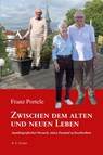 Zwischen dem alten und neuen Leben - Franz Portele - 9783830193371