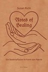 Notes of Healing – Ein Seelenpflaster in Form von Poesie - Susan Richi - 9783830193623