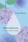 Monatsbilder - Gedichte und Betrachtungen - Eckhard Busch - 9783830193685