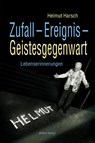 Zufall - Ereignis - Geistesgegenwart - Helmut Harsch - 9783830194026