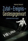 Zufall – Ereignis – Geistesgegenwart - Helmut Harsch - 9783830194033