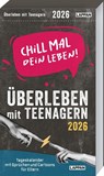 Chill mal dein Leben! - Überleben mit Teenagern 2026 -  - 9783830322221