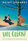 Viel Glück! (Gedichte und Verse) - Heinz Erhardt - 9783830334996
