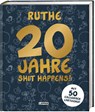 20 Jahre Shit happens! - Ralph Ruthe - 9783830336556