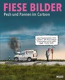 Fiese Bilder - Buchausgabe 2025 - Wolfgang Kleinert ; Dieter Schwalm - 9783830337027