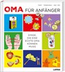 Oma für Anfänger - Geertje Gort ; Jack Botermans ; Frank van Ark - 9783830345527