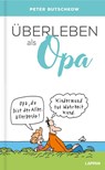 Überleben als Opa - Peter Butschkow - 9783830345664