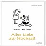Schluss mit lustig: Alles Liebe zur Hochzeit - Norman Klaar - 9783830364146