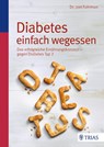 Diabetes einfach wegessen - Joel Fuhrman - 9783830469711