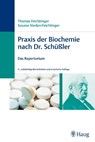 Praxis der Biochemie nach Dr. Schüßler - Thomas Feichtinger ; Susana Niedan-Feichtinger - 9783830472889