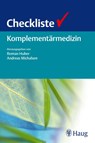 Checkliste Komplementärmedizin - Roman Huber ; Andreas Michalsen - 9783830473695