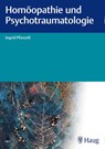 Homöopathie und Psychotraumatologie - Ingrid Pfanzelt - 9783830476597