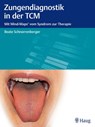 Zungendiagnostik in der TCM - Beate Schnorrenberger - 9783830477020