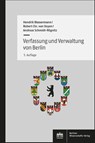 Verfassung und Verwaltung von Berlin - Hendrik Wassermann ; Robert Christian van Ooyen ; Andreas Schmidt-Rögnitz - 9783830555575