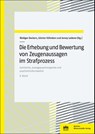 Die Erhebung und Bewertung von Zeugenaussagen im Strafprozess. Band 6 - Rüdiger Deckers ; Günter Köhnken ; Jenny Lederer - 9783830555957