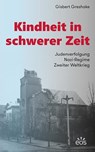 Kindheit in schwerer Zeit - Gisbert Greshake - 9783830682707