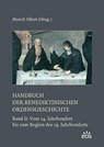 Handbuch der benediktinischen Ordensgeschichte II - Marcel Albert - 9783830682967