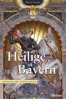 Heilige in Bayern - Fritz Fenzl - 9783830710561